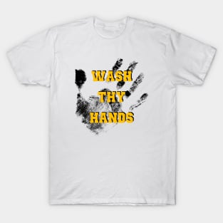 Wash Thy Hands T-Shirt